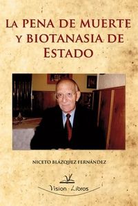 La pena de muerte y biotanasia de estado, de BLáZQUEZ | portada del libro