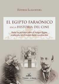 El Egipto faraónico en la historia del cine, de LLAGOSTERA CUENCA | portada del libro