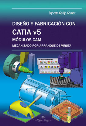 Diseño y fabricación con Catia v5, de GARIJO GóMEZ, EGBERTO | portada del libro