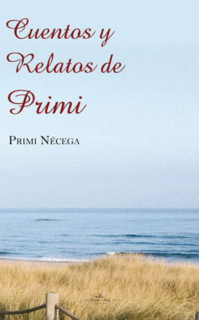 Cuentos y relatos de Primi, de NéCEGA GALLO, PRIMITIVA | portada del libro