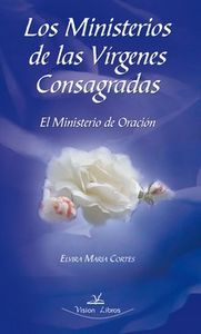 Los ministerios de las v¡rgenes consagradas, de CORTéS BLASCO, ELVIRA MARíA | portada del libro