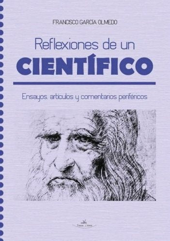 REFLEXIONES DE UN CIENTIFICO, de GARCIA OLMEDO, FRANCISCO | portada del libro