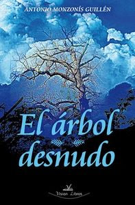 El árbol desnudo, de MONZONíS GUILLéN | portada del libro