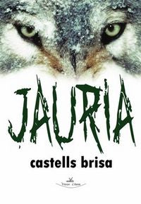 Jaur¡a, de CASTELLS BRISA, MIQUEL | portada del libro