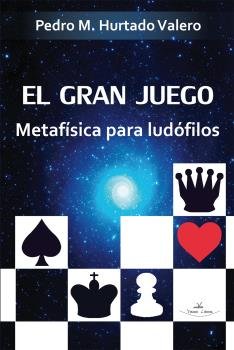 EL GRAN JUEGO, de Hurtado Valero, Pedro M. | portada del libro