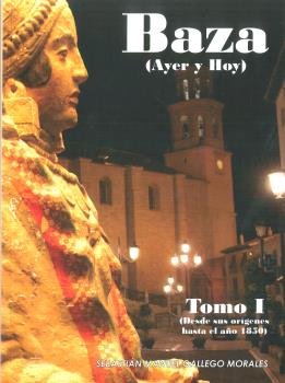 Baza ayer y hoy, de GALLEGO MORALES, SEBASTIáN MANUEL | portada del libro