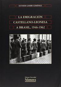 La emigración Castellano-leonesa a Brasil, 1946-1962, de Gambi Giménez | portada del libro