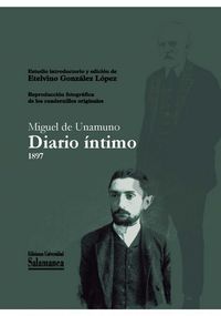 Miguel de Unamuno Diario ¡ntimo 1897, de GONZALEZ LOPEZ ETELVINO | portada del libro