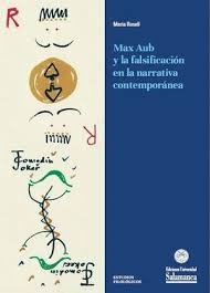 MAX AUB Y LA FALSIFICACION EN LA NARRATIVA CONTEMPORANEA, de MARIA ROSELL | portada del libro
