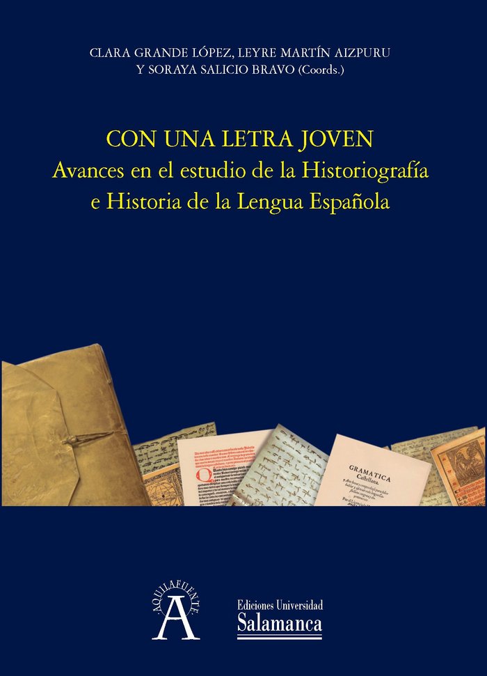 CON UNA LETRA JOVEN: AVANCES EN EL ESTUDIO DE LA HISTORIOGRAFIA E HISTORIA DE LA LENGUA ESPAÑOLA, de Varios autores | portada