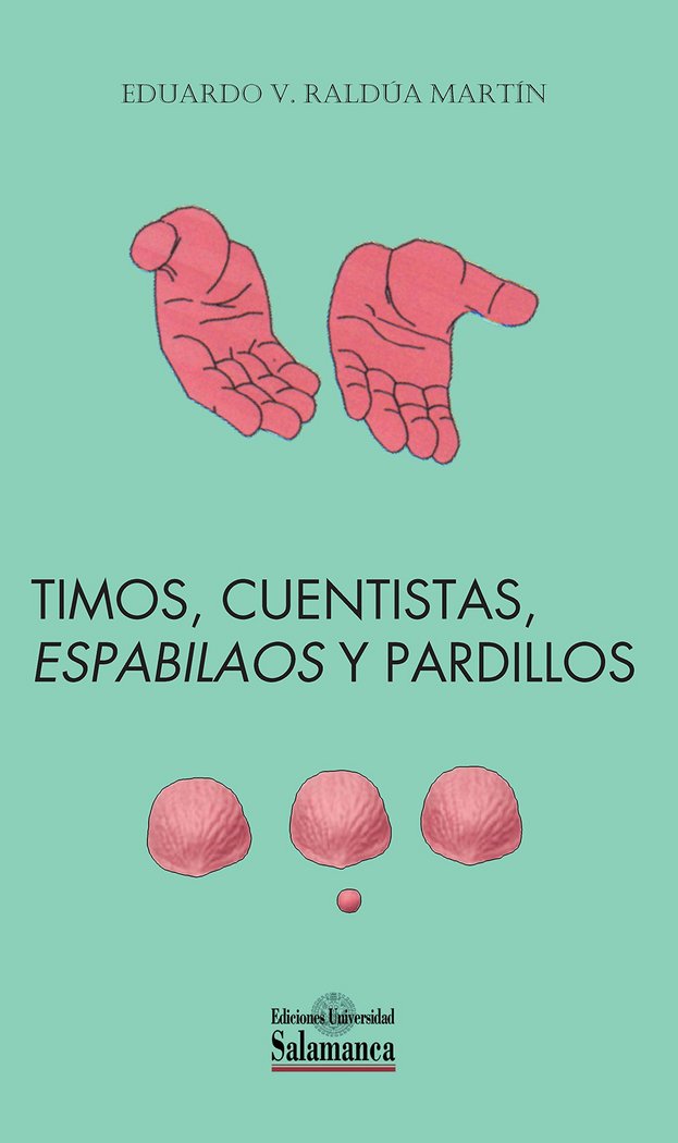 TIMOS, CUENTISTAS, ESPABILAOS Y PARDILLOS, de EDUARDO V. RALDUA MARTIN | portada del libro