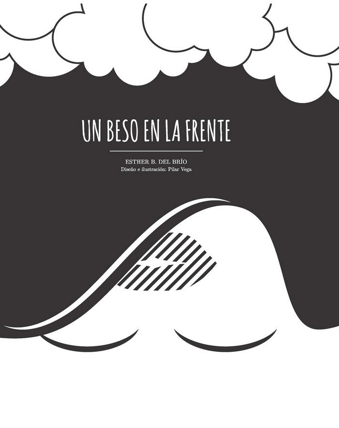 Un beso en la frente, de ESTHER B. DEL RIO | portada del libro