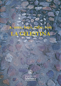 A, ANTE, BAJO , CABE, CON, LA CELESTINA, de MIGUEL MARTINEZ | portada del libro