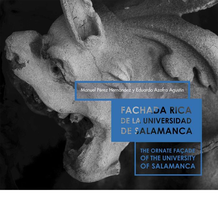 FACHADA RICA DE LA UNIVERSIDAD DE SALAMANCA, de MANUEL PEREZ HERNANDEZ | portada del libro