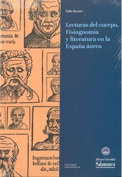 LECTURAS DEL CUERPO. FISIOGNOMIA Y LITERATURA EN LA ESPAÑA AUREA, de GERNERT, FOLKE | portada del libro