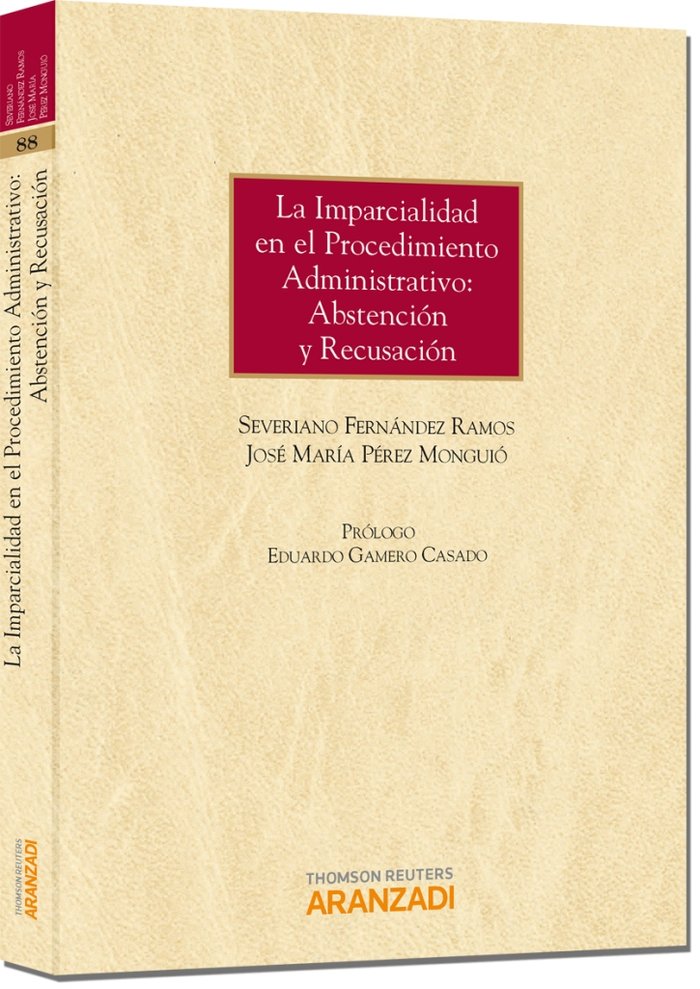 La imparcialidad en el procedimiento administrativo: abstención y recusación, de Fernández Ramos, Severiano | portada del lib