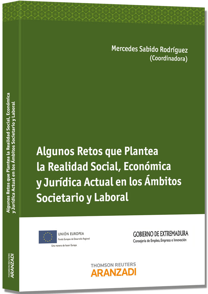 Algunos Retos que Plantea la Realidad Social, Económica y Jurídica Actual en los Ámbitos Societario, de Sabido, Mercedes | po