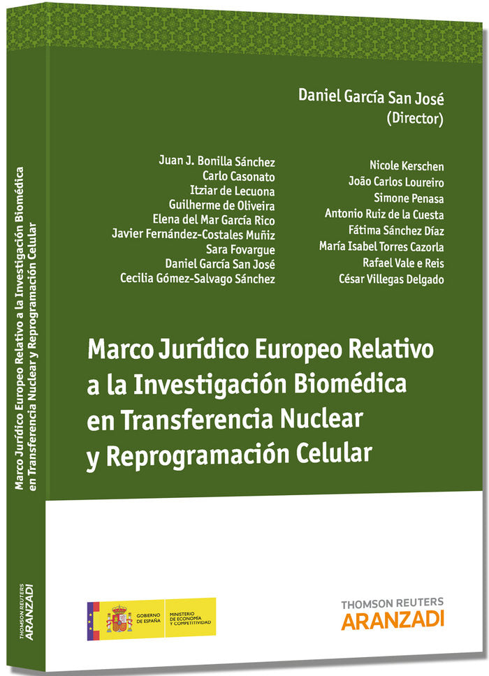 Marco Jurídico Europeo Relativo a la Investigación Biomédica en Transferencia Nuclear y Reprogramaci, de García San José, Dan