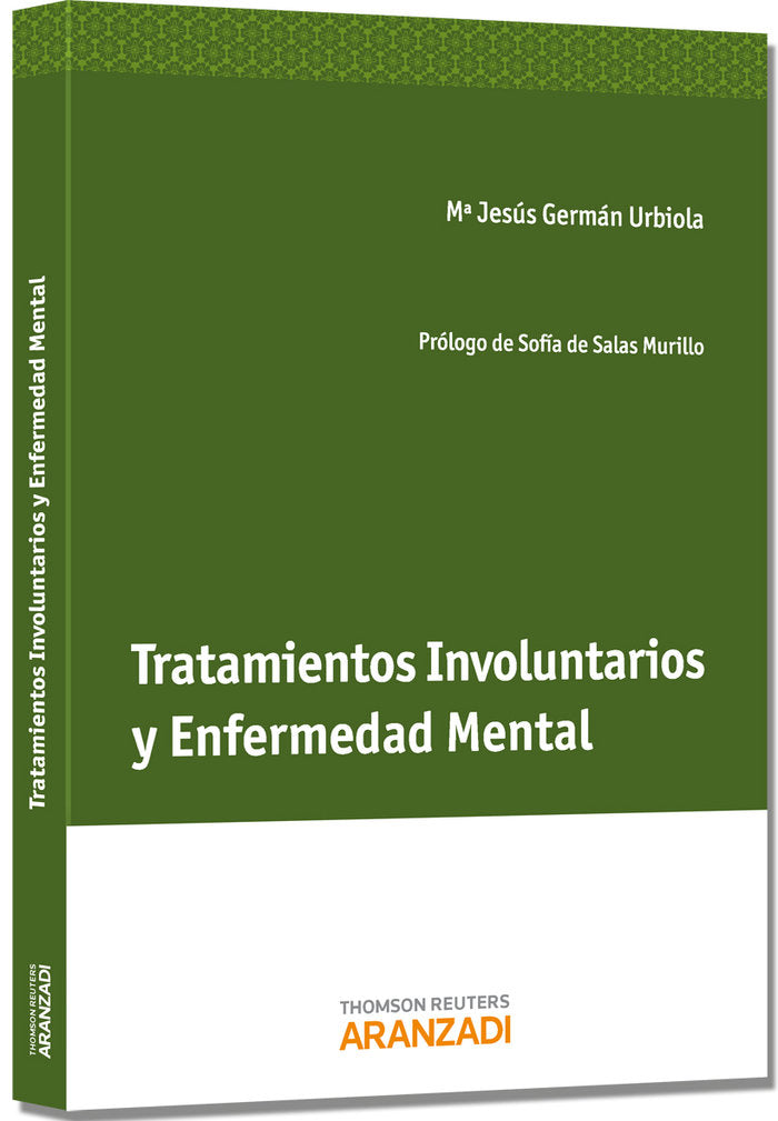 Tratamientos Involuntarios y Enfermedad Mental, de Germán Urbiola, Mª Jesús | portada del libro