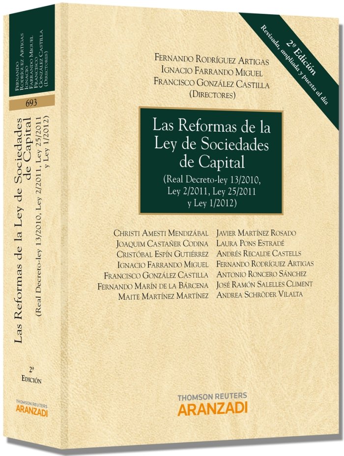 Las reformas de la Ley de Sociedades de Capital - (Real Decreto-ley 13/2010, Ley 2/2011, Ley 25/2011, de Farrando Miguel, Ign