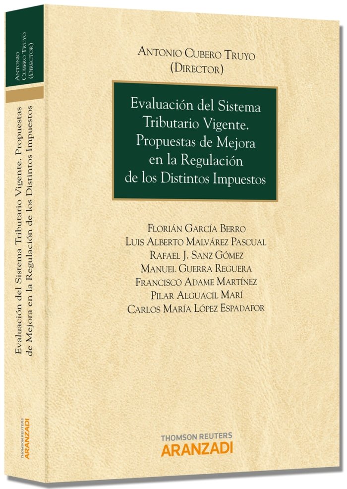 Evaluación del Sistema Tributario Vigente. Propuestas de Mejora en la Regulación de los Distintos Im, de Cubero, Antonio | po