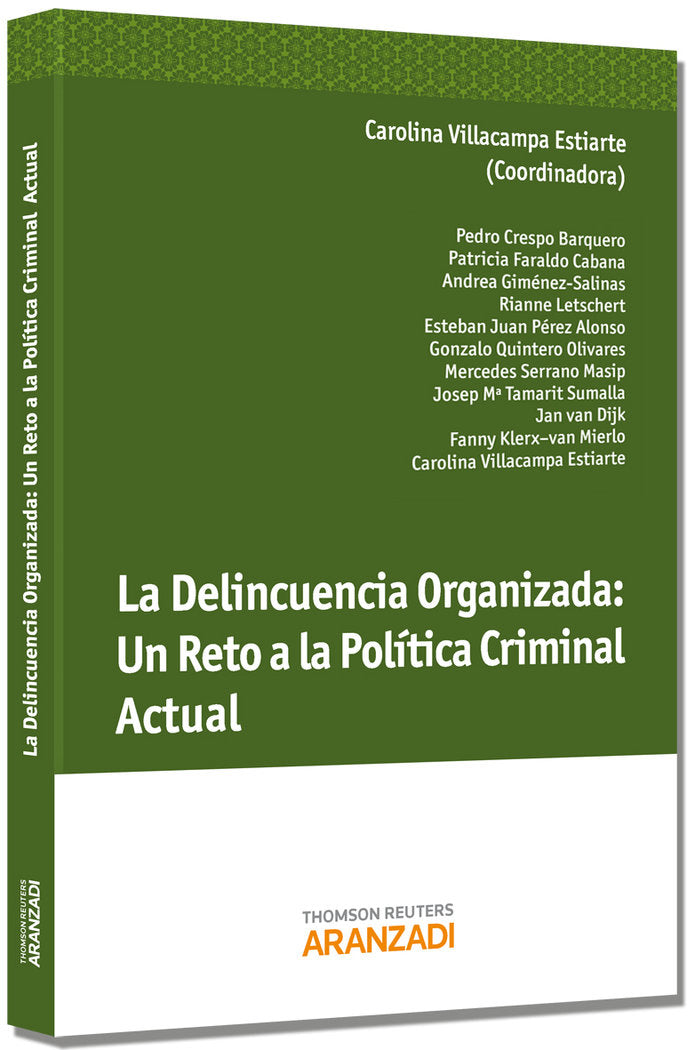 La Delincuencia Organizada: Un Reto a la Política- Criminal Actual, de Villacampa Estiarte, Carolina | portada del libro