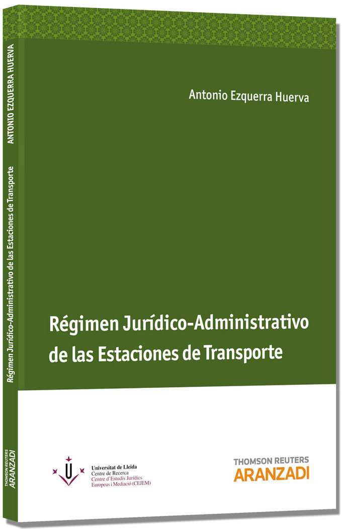 Régimen Jurídico-Administrativo de las Estaciones de Transporte, de Ezquerra Huerva, Antonio | portada del libro