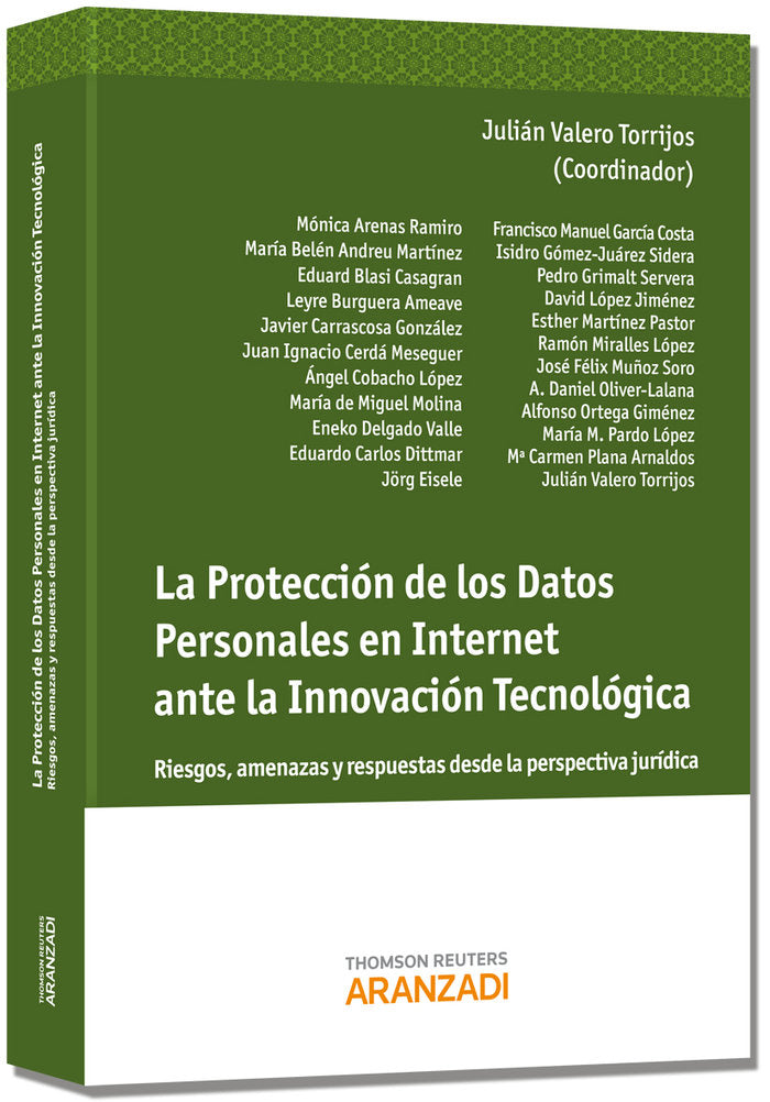 La protección de los datos personales en Internet ante la innovación tecnológica, de VAlero Torrijos, Julián | portada del li