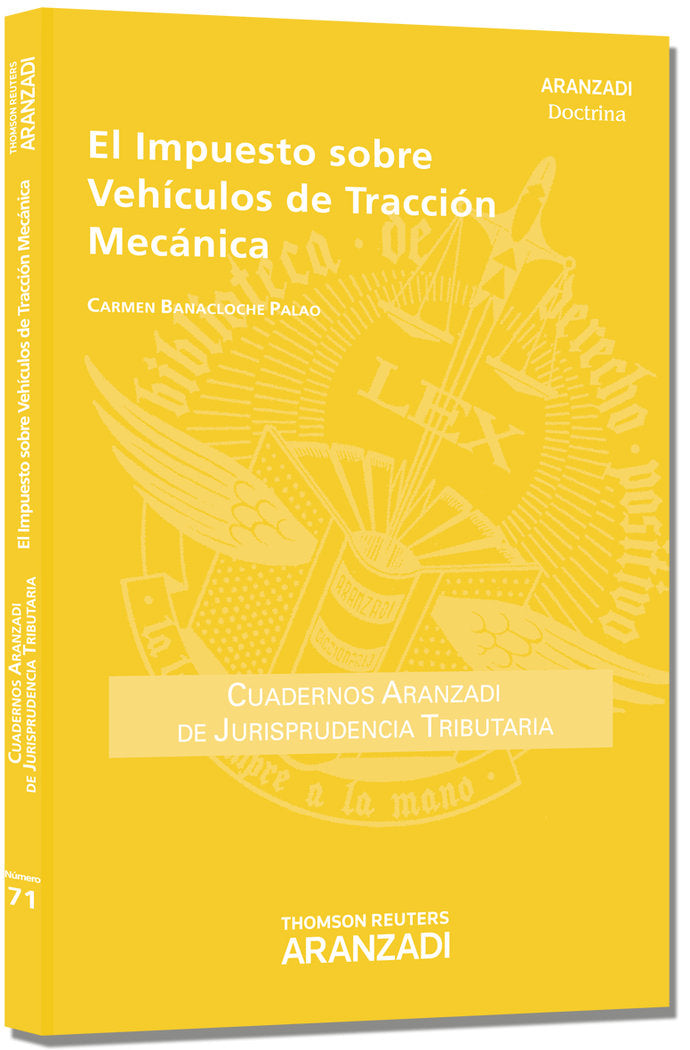El impuesto sobre veh¡culos de tracción mecánica, de BANACLOCHE PALAO, CARMEN | portada del libro