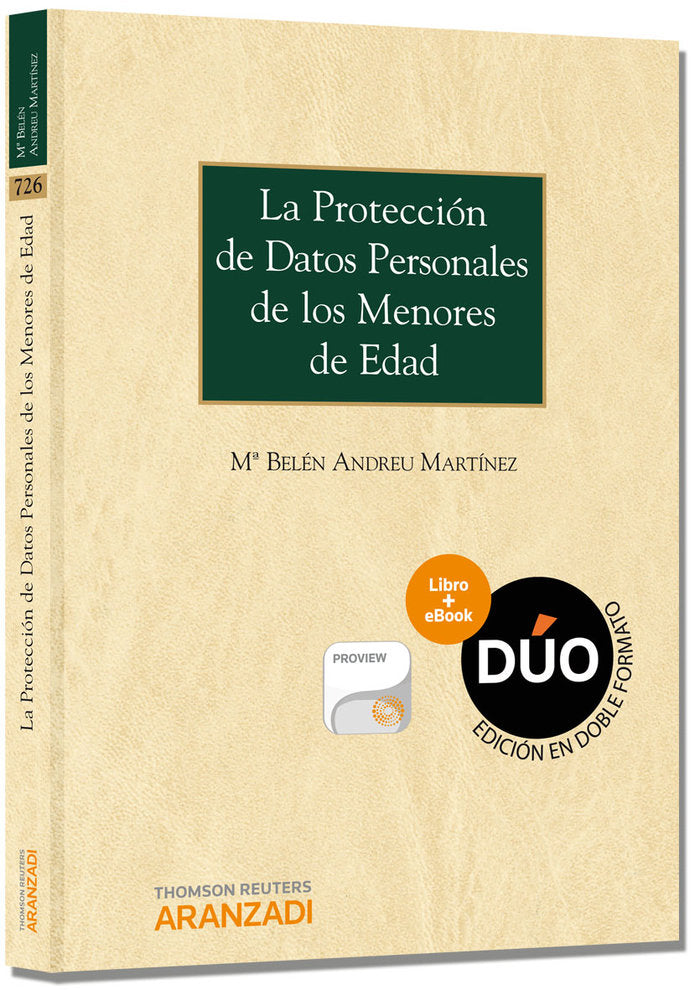 La protección de datos personales de los menores de edad (Papel + e-book), de Andreu Martínez, Mª Belén | portada del libro