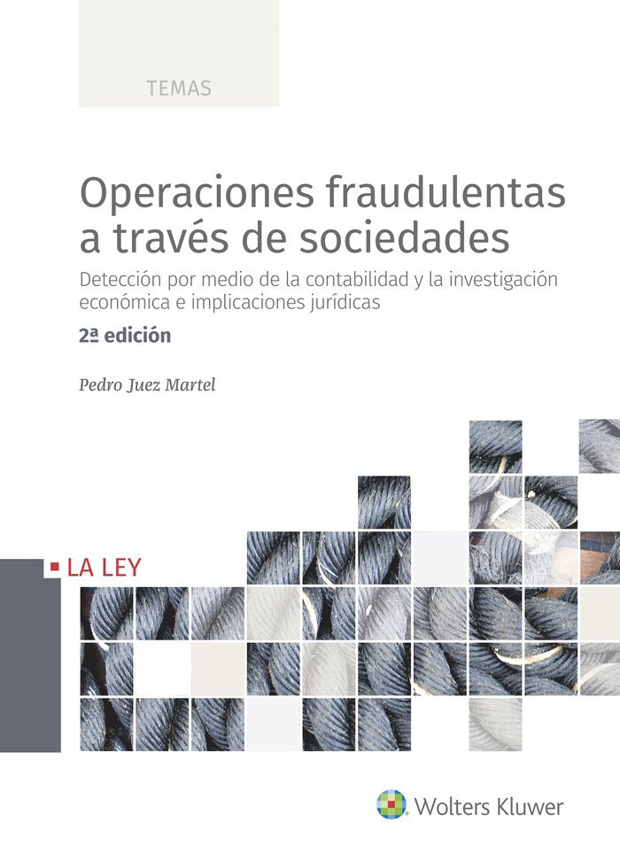 Operaciones fraudulentas a través de sociedades (2.ª edición), de Juez Martel, Pedro | portada del libro