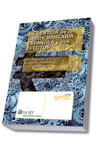 La gestión de la crisis bancaria española y sus efectos, de Varios autores | portada del libro