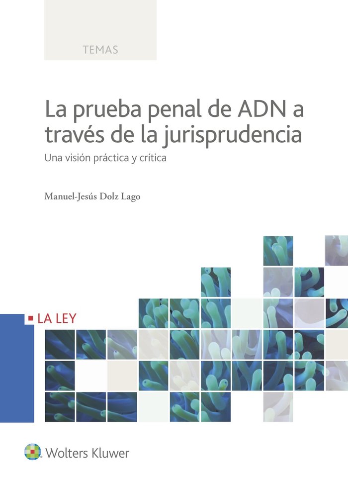 La prueba penal de ADN a través de la jurisprudencia, de Dolz Lago, Manuel-Jesús | portada del libro