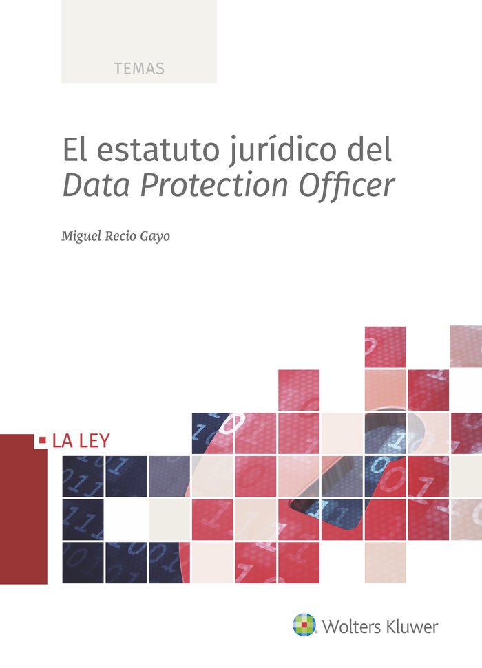 El estatuto jurídico del Data Protection Officer, de Recio Gayo, Miguel | portada del libro