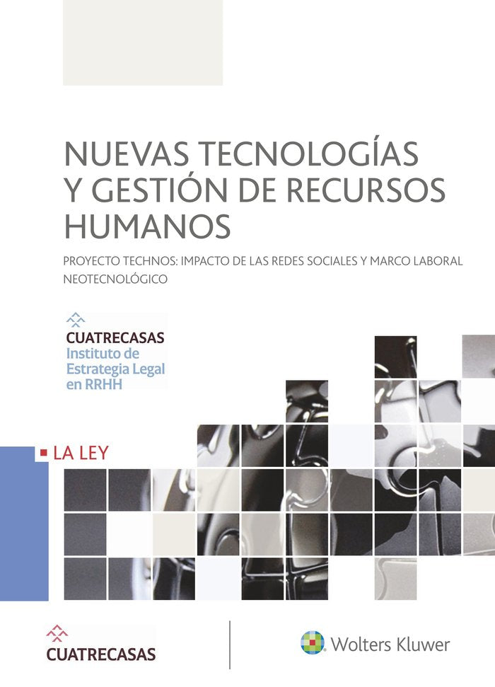 Nuevas tecnologías y gestión de recursos humanos, de Cuatrecasas. Instituto de Estrategia Legal en RRHH | portada del libro