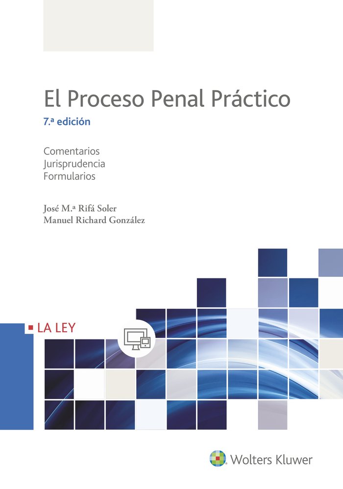 El Proceso Penal Práctico (7.ª Edición), de Rifá Soler, José Mª | portada del libro