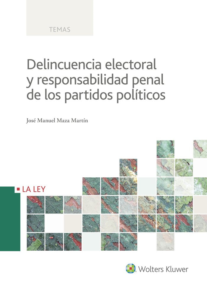 Delincuencia electoral y responsabilidad penal de los partidos políticos, de José Manuel MAZA MARTÍN | portada del libro