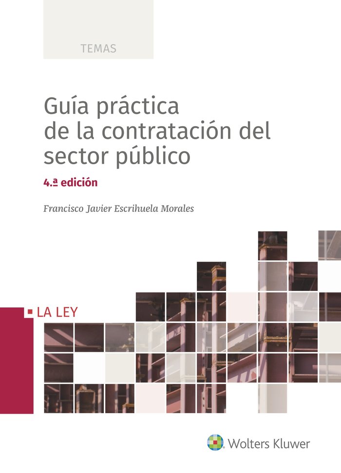 Guía práctica de la contratación del sector público (4.ª Edición), de Escrihuela Morales, Francisco Javier | portada del libr