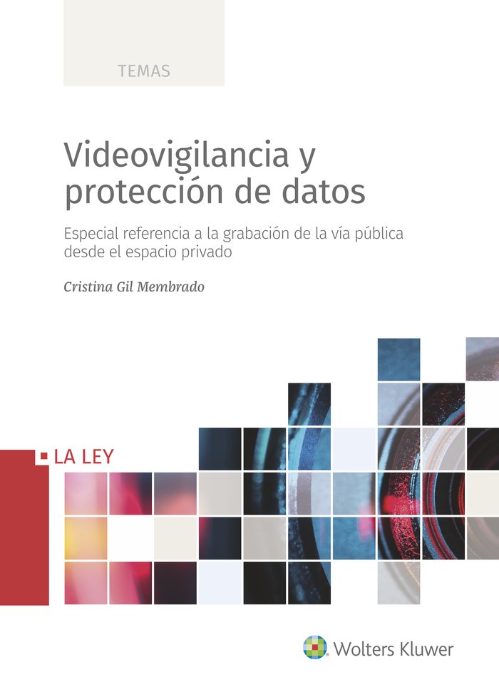 Videovigilancia y protección de datos, de Gil Membrado, Cristina | portada del libro