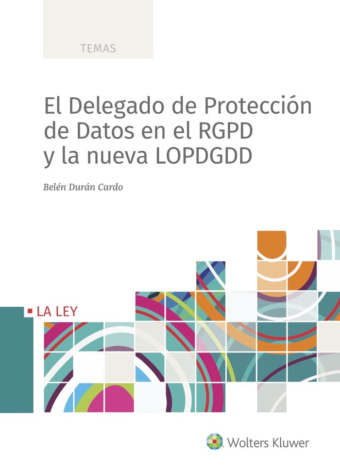 El Delegado de Protección de Datos en el RGPD y la Nueva LOPDGDD, de Durán Cardo, Belén | portada del libro