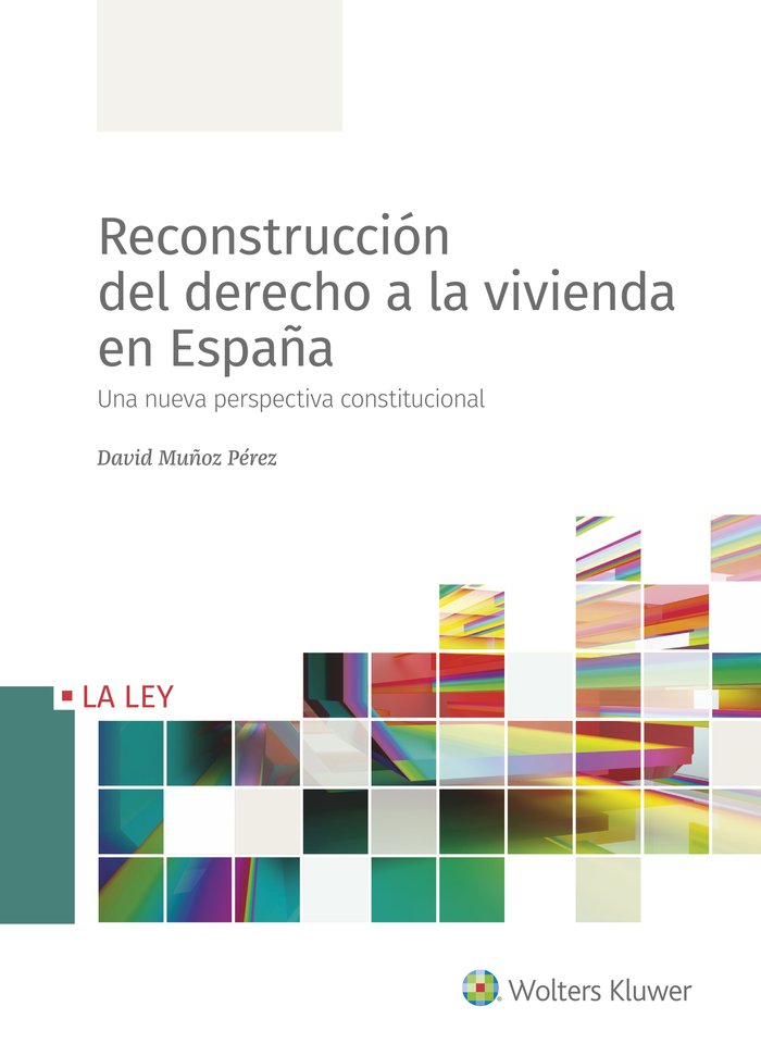 Reconstrucción del derecho a la vivienda en España, de Muñoz Pérez, David | portada del libro