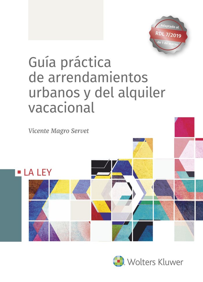 Guía práctica de arrendamientos urbanos y del alquiler vacacional, de Magro Servet, Vicente | portada del libro