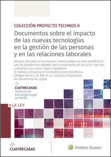 DOCUMENTOS SOBRE EL IMPACTO DE LAS NUEVAS TECNOLOGIAS EN LA GESTI, de INSTITUTO CUATRECASAS DE ESTRATEGIA LEGAL EN RRHH | por