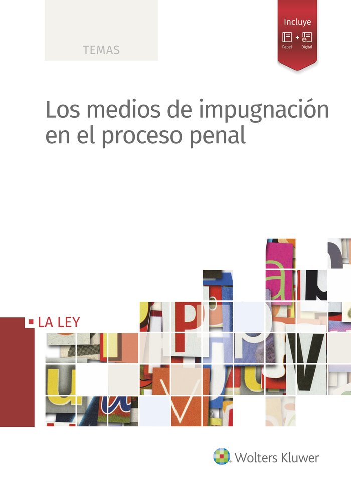 Los medios de impugnación en el proceso penal, de Redacción Wolters Kluwer | portada del libro
