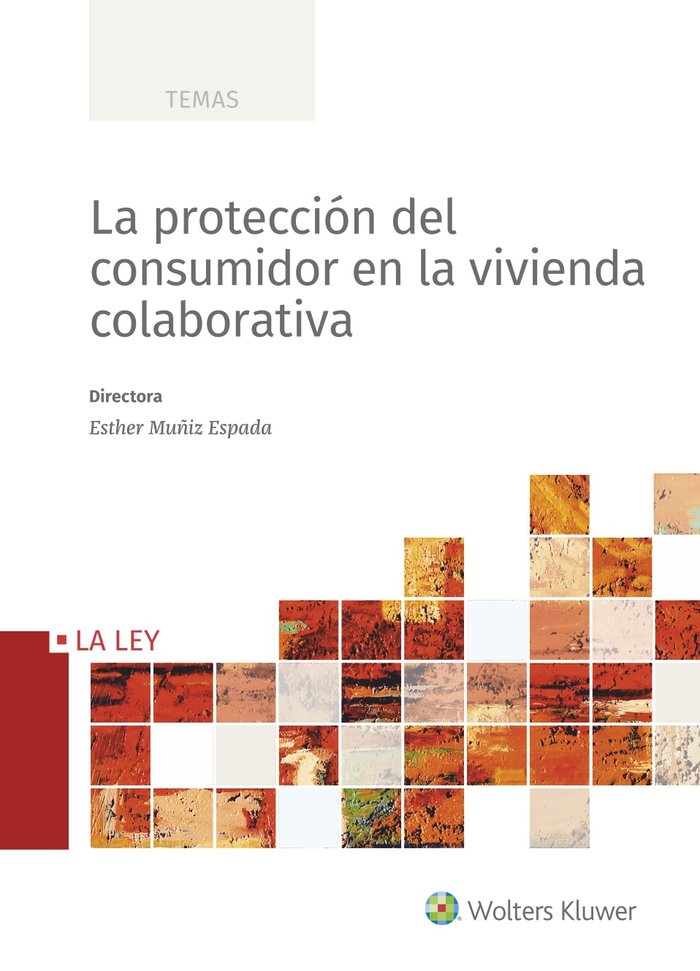La protección del consumidor en la vivienda colaborativa, de ESTHER MUÑIZ ESPADA | portada del libro
