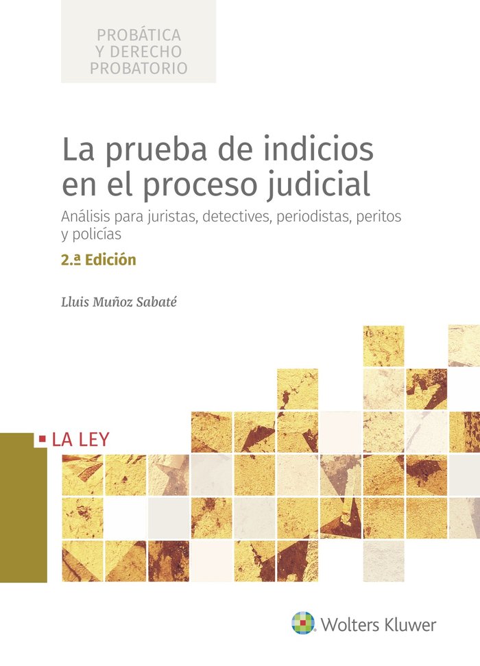 La prueba de indicios en el proceso judicial (2.ª Edición), de Muñoz Sabaté, Lluis | portada del libro