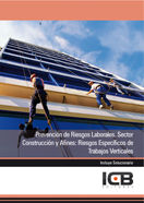 Prevención de Riesgos Laborales. Sector Construcción y Afines: Riesgos Específicos de Trabajos Verti, de Varios autores | por