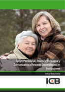 Apoyo Psicosocial, Atención Relacional y Comunicativa a Personas Dependientes en Instituciones, de Varios autores | portada d