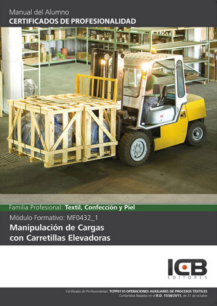 Manual Mf0432_1: Manipulación de Cargas con Carretillas Elevadoras (Tcpp0110) | portada del libro