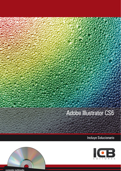Adobe Illustrator Cs6 - Incluye Contenido Multimedia, de Mata Andrades, Manuel | portada del libro